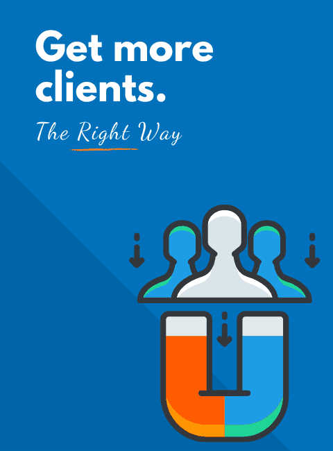 get more clients the right way