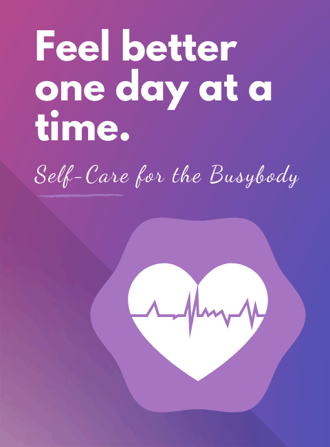 vital 7 self care challenge - self care for the busybody